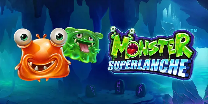 Monster Superlanche – Dunia Permainan Slot Bermerek Menarik
